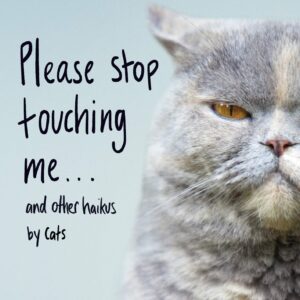 Please stop touching me