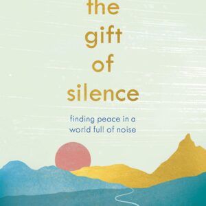 The Gift of Silence